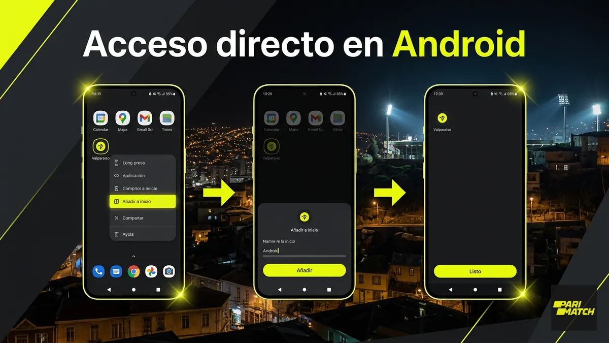 Pasos para crear el acceso directo de Parimatch en Android